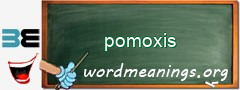 WordMeaning blackboard for pomoxis